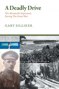 A Deadly Drive: The Miramichi Experience During the Great War